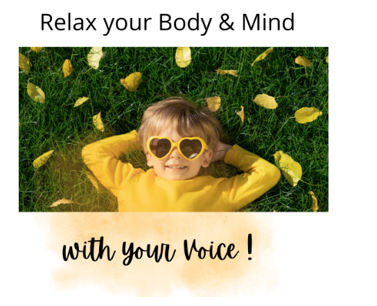 relax with your voice